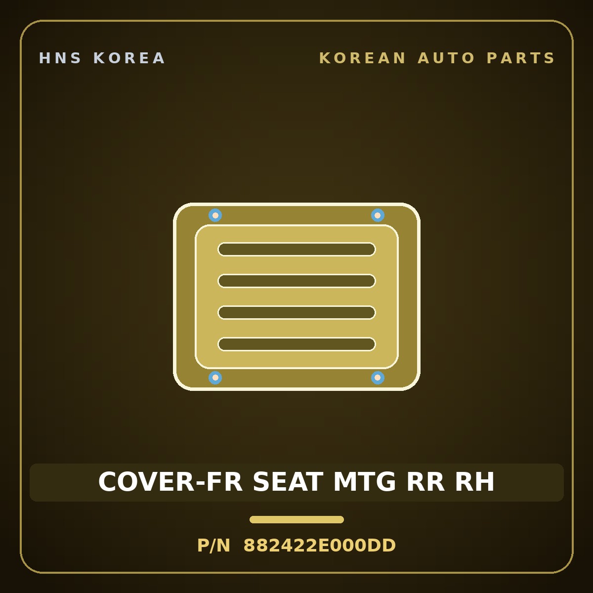 Genuine Mobis COVER-FR SEAT MTG RR RH 882422E000DD for Tucson 2006 HNS Parts Korea
