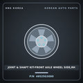 Genuine Mobis JOINT & SHAFT KIT-FRONT AXLE WHEEL SIDE,RH 49525G3000 for i30 2017 HNS Parts Korea