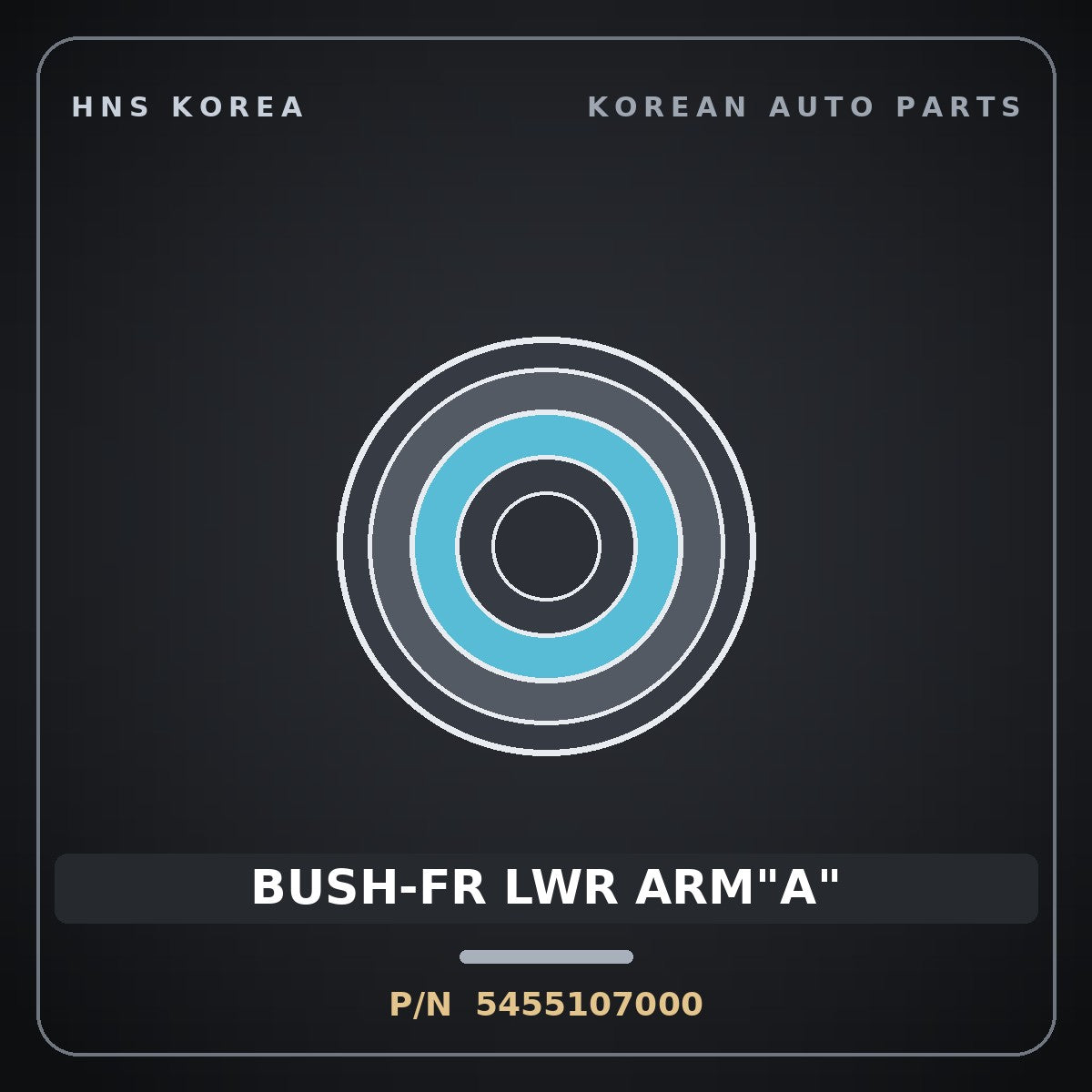 Genuine Mobis BUSH-FR LWR ARM"A" 5455107000 for BlueOn 2011 HNS Parts Korea
