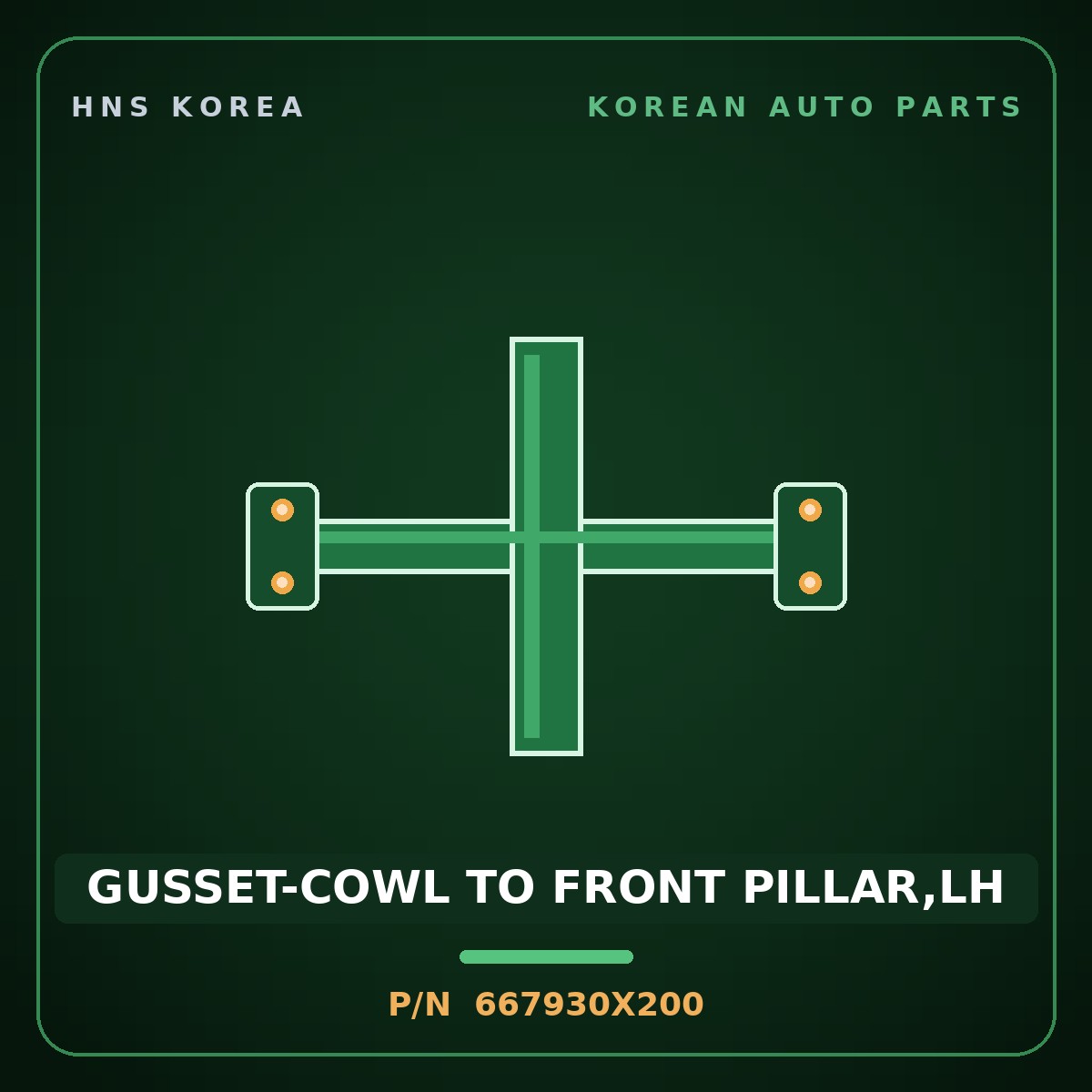 Genuine Mobis GUSSET-COWL TO FRONT PILLAR,LH 667930X200 for BlueOn 2011 HNS Parts Korea