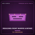 Genuine Mobis MOULDING-FRONT BUMPER A/INTAKE 865220X200 for BlueOn 2011 HNS Parts Korea
