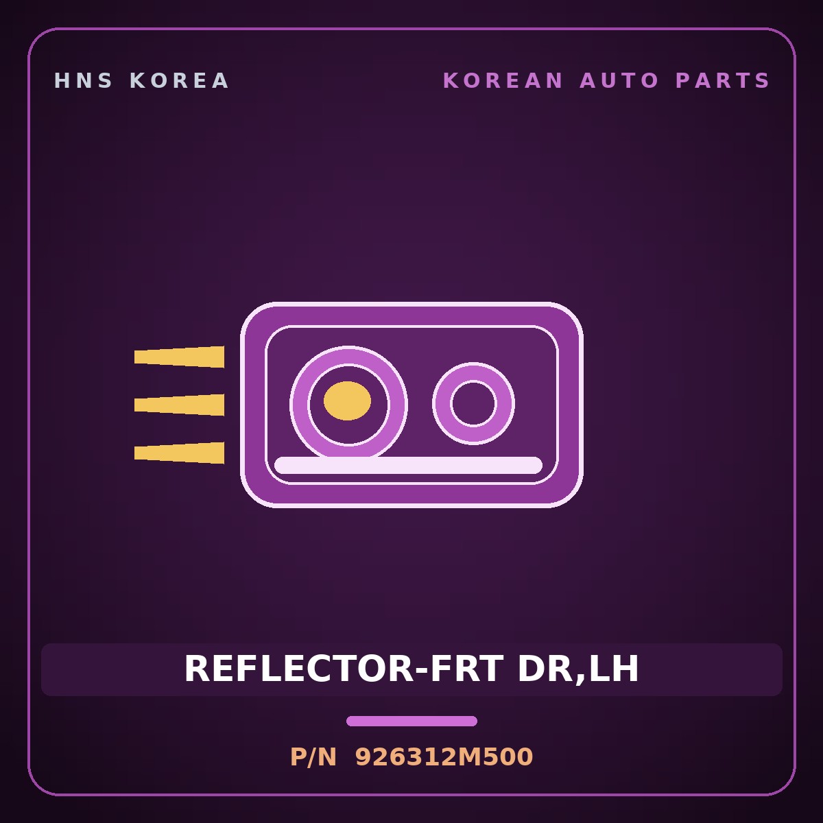 Genuine Mobis REFLECTOR-FRT DR,LH 926312M500 for Genesis Coupe 2008 HNS Parts Korea