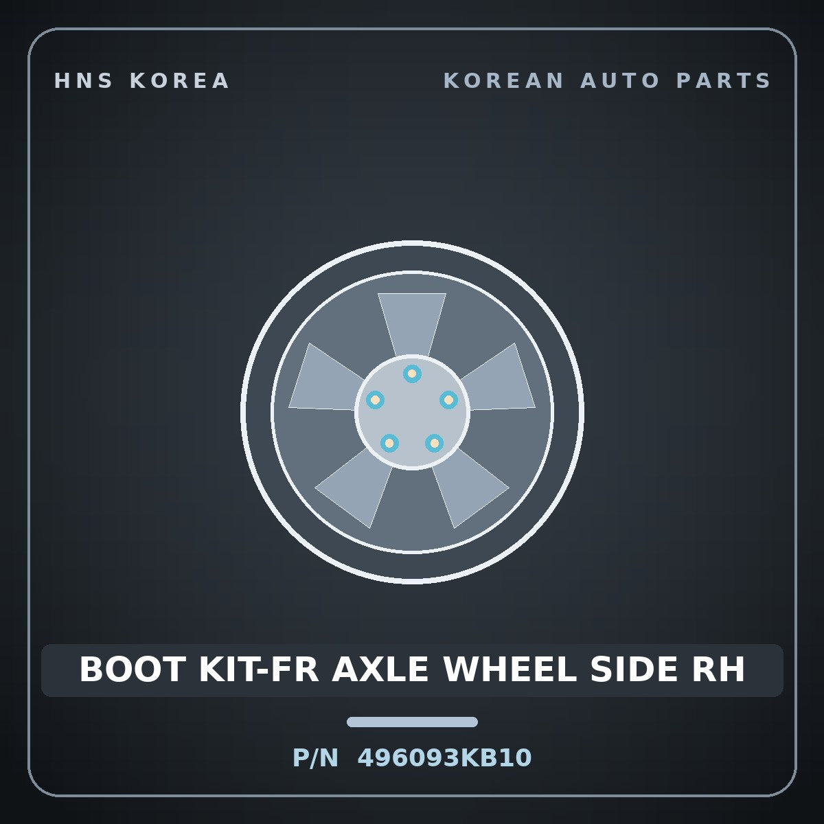 Genuine Mobis BOOT KIT-FR AXLE WHEEL SIDE RH 496093KB10 for Sonata 2006 HNS Parts Korea