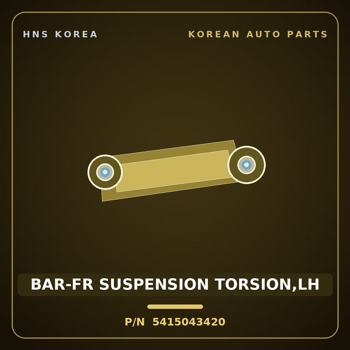 Genuine Mobis BAR-FR SUSPENSION TORSION,LH 5415043420 for Grace 1995 HNS Parts Korea