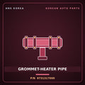 Genuine Mobis GROMMET-HEATER PIPE 9731317000 for Accent 2006 HNS Parts Korea