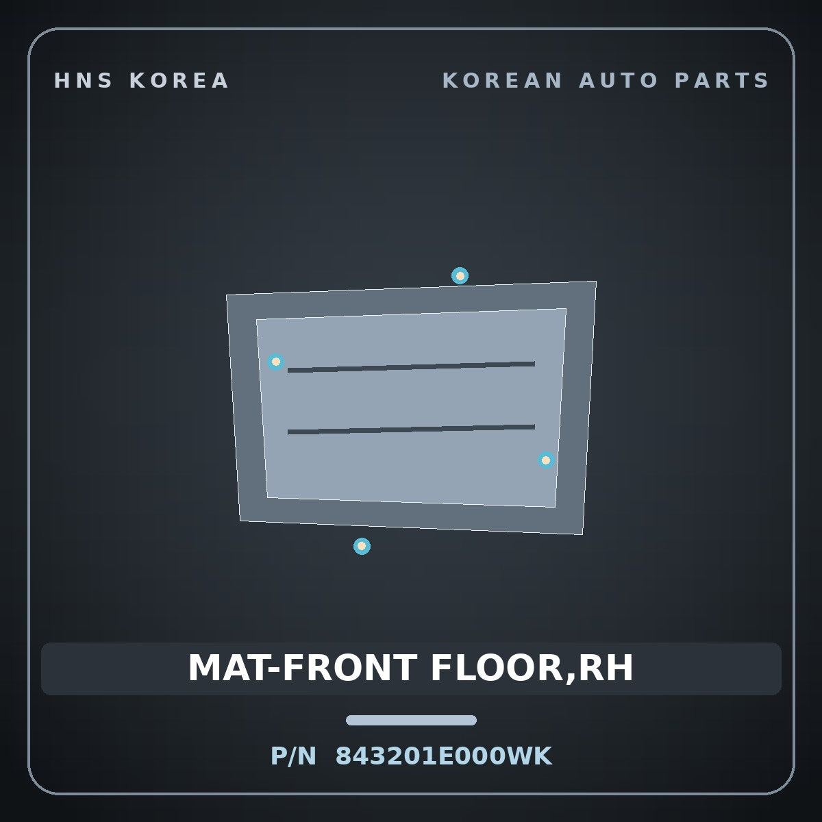 Genuine Mobis MAT-FRONT FLOOR,RH 843201E000WK for Verna 2006 HNS Parts Korea