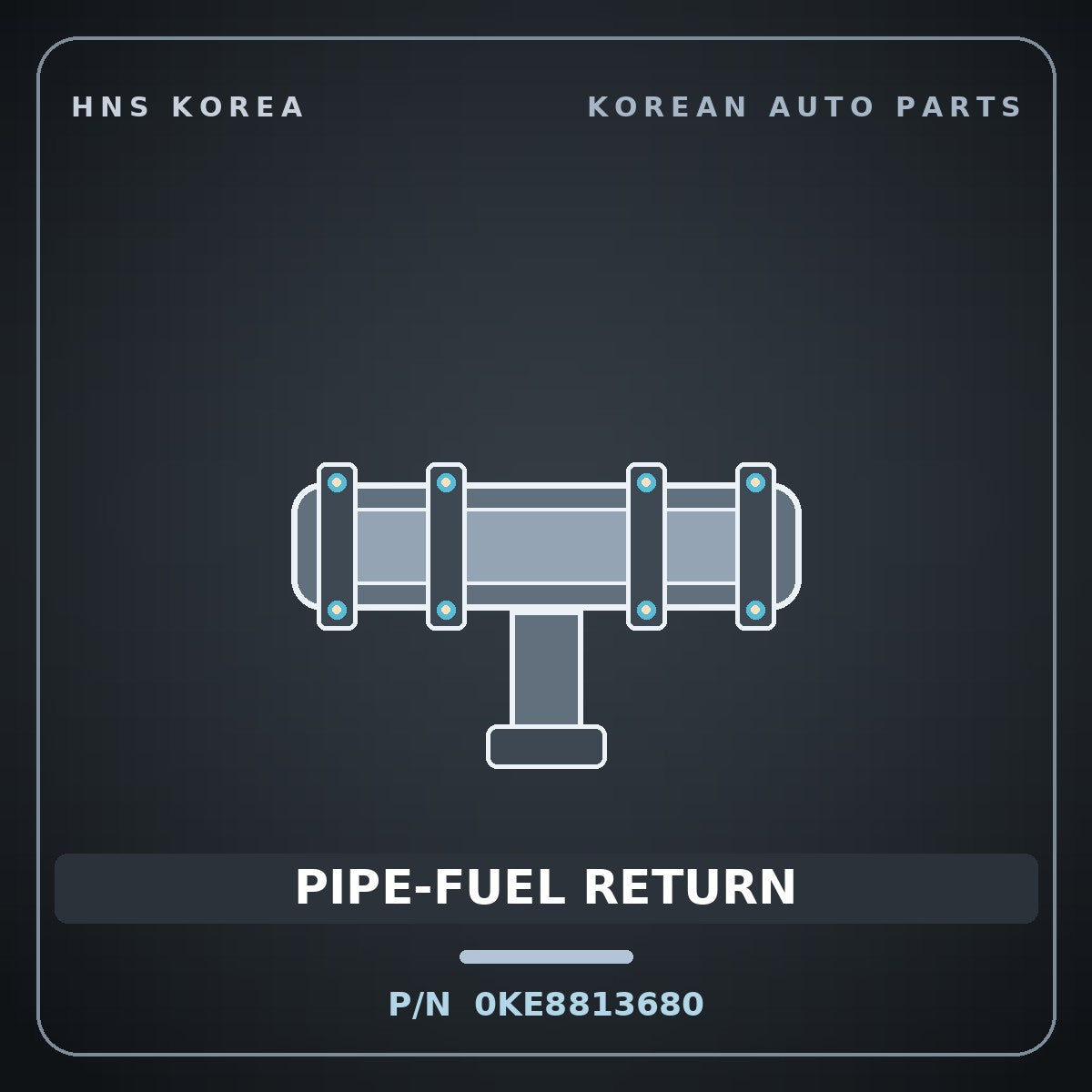 Genuine Mobis PIPE-FUEL RETURN 0KE8813680 for 5-Ton Truck 1995 HNS Parts Korea
