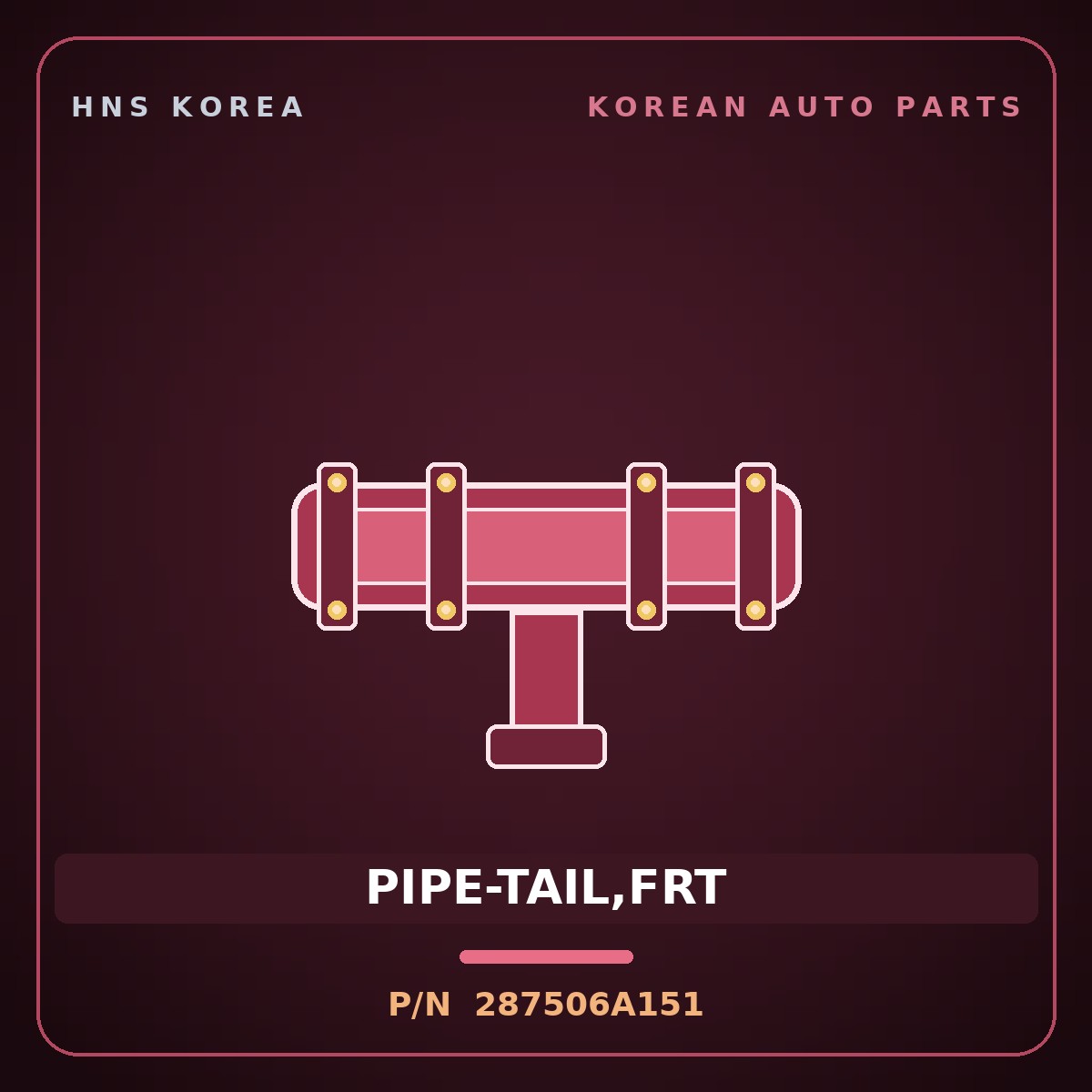 Genuine Mobis PIPE-TAIL,FRT 287506A151 for 5-Ton Truck 1997 HNS Parts Korea