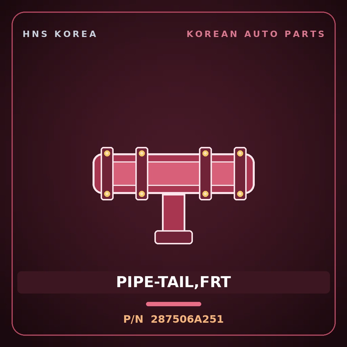 Genuine Mobis PIPE-TAIL,FRT 287506A251 for 5-Ton Truck 1997 HNS Parts Korea