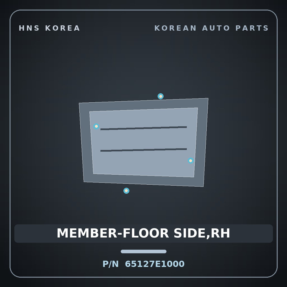 Genuine Mobis MEMBER-FLOOR SIDE,RH 65127E1000 for BlueOn 2011 HNS Parts Korea