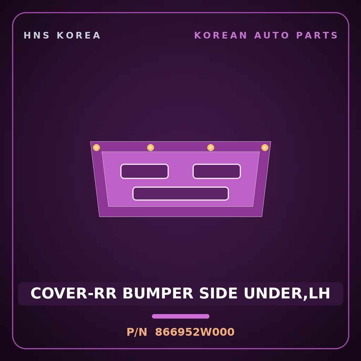 Genuine Mobis COVER-RR BUMPER SIDE UNDER,LH 866952W000 for Santa Fe 2012 HNS Parts Korea