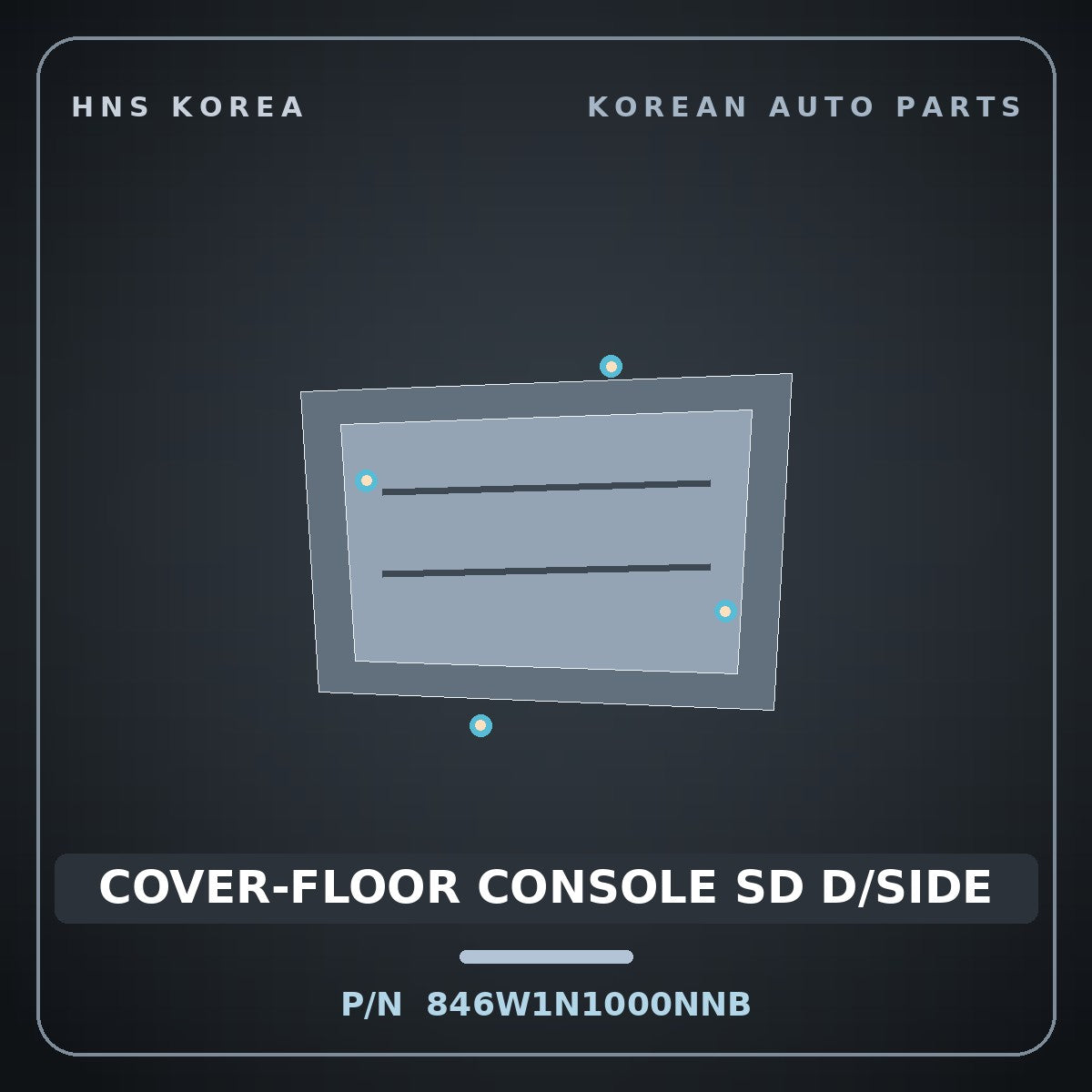 Genuine Mobis COVER-FLOOR CONSOLE SD D/SIDE 846W1N1000NNB for Grandeur 2023 HNS Parts Korea