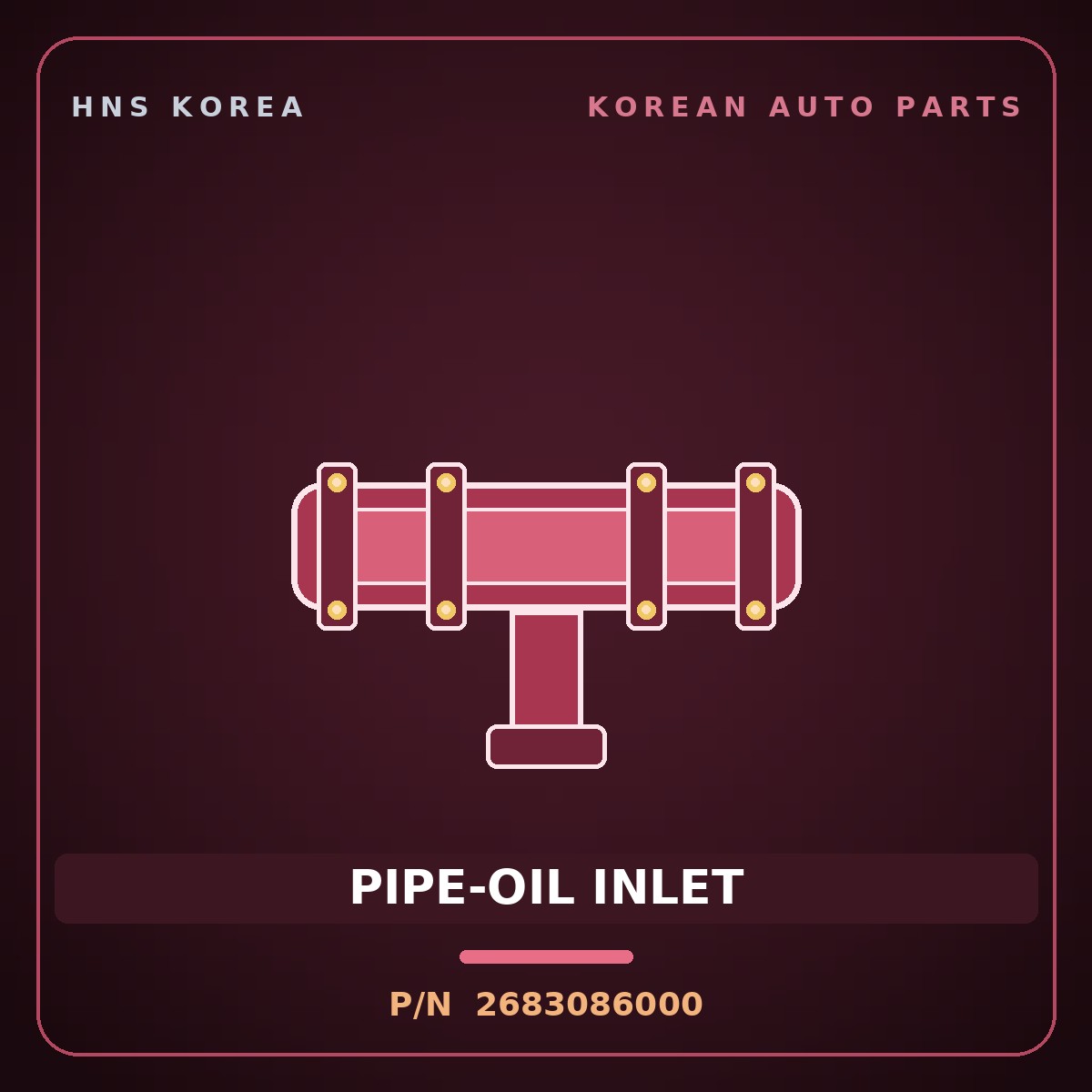 Genuine Mobis PIPE-OIL INLET 2683086000 for Global 900 2003 HNS Parts Korea