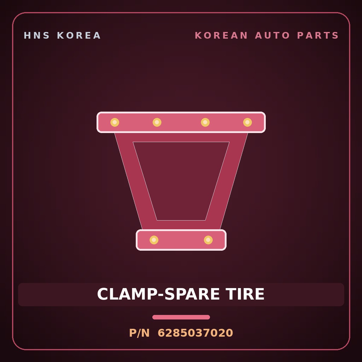 Genuine Mobis CLAMP-SPARE TIRE 6285037020 for Dynasty 1992 HNS Parts Korea
