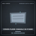 Genuine Mobis COVER-FLOOR CONSOLE SD P/SIDE 846W2N1000VKN for Grandeur 2023 HNS Parts Korea