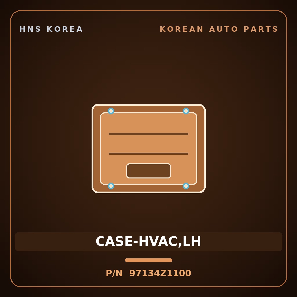 Genuine Mobis CASE-HVAC,LH 97134Z1100 for ST1 2023 HNS Parts Korea