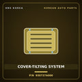 Genuine Mobis COVER-TILTING SYSTEM 930737A000 for 11-Ton Truck 1997 HNS Parts Korea
