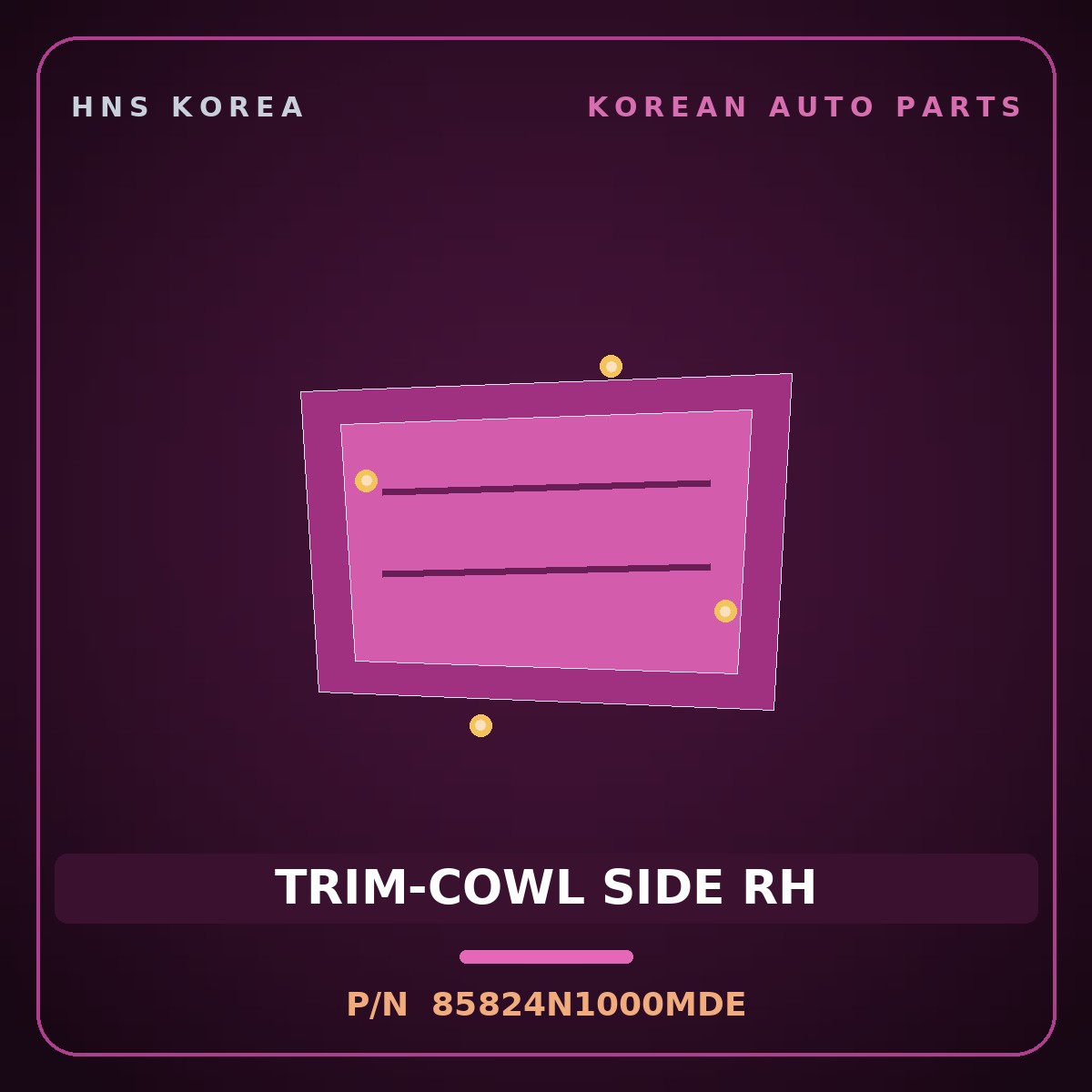 Genuine Mobis TRIM-COWL SIDE RH 85824N1000MDE for Grandeur 2023 HNS Parts Korea