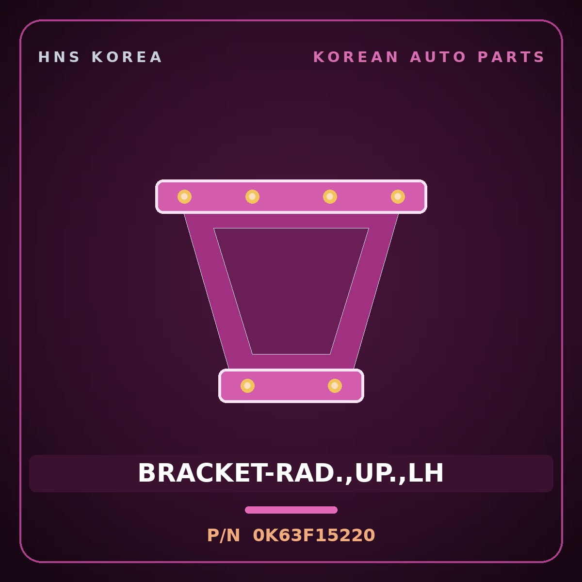 Genuine Mobis BRACKET-RAD.,UP.,LH 0K63F15220 for Bongo 1997 HNS Parts Korea