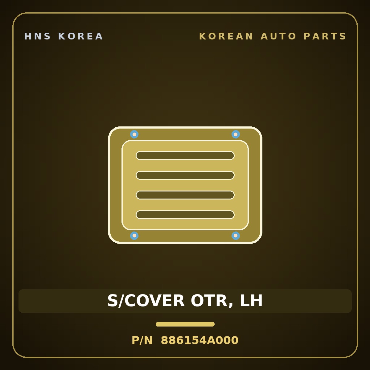 Genuine Mobis S/COVER OTR, LH 886154A000 for Starex 2004 HNS Parts Korea