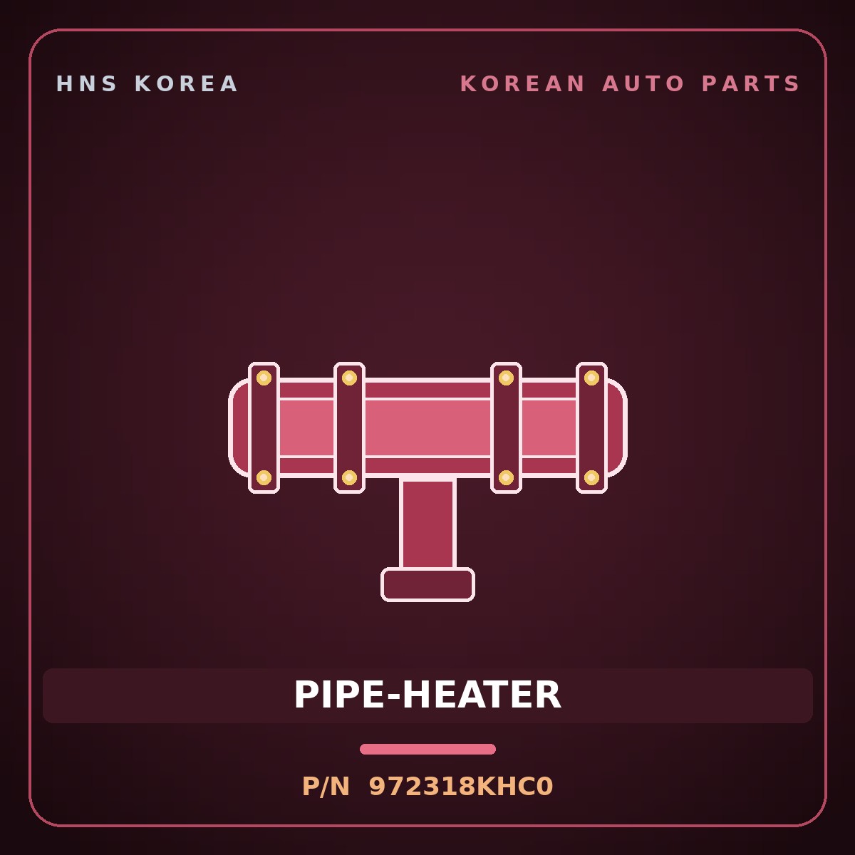Genuine Mobis PIPE-HEATER 972318KHC0 for Aero City 2008 HNS Parts Korea