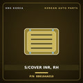 Genuine Mobis S/COVER INR, RH 886164A010 for Starex 2004 HNS Parts Korea