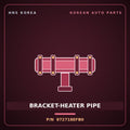Genuine Mobis BRACKET-HEATER PIPE 972718EFB0 for Universe 2019 HNS Parts Korea