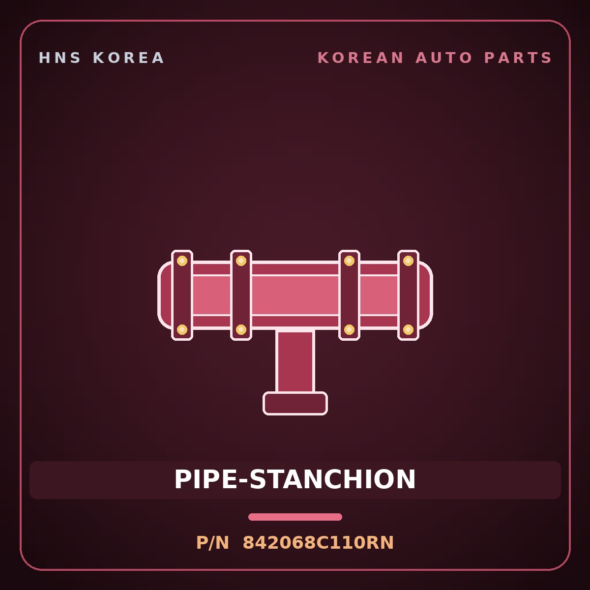 Genuine Mobis PIPE-STANCHION 842068C110RN for Aero City 2008 HNS Parts Korea
