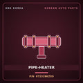 Genuine Mobis PIPE-HEATER 972328KZX0 for Aero City 2008 HNS Parts Korea