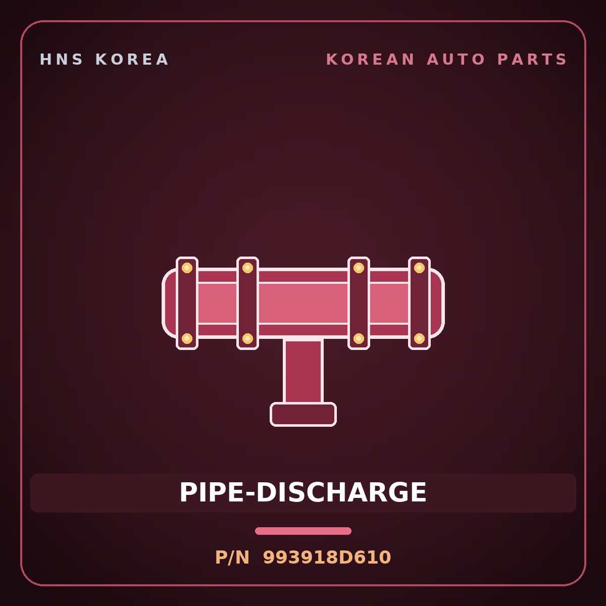 Genuine Mobis PIPE-DISCHARGE 993918D610 for Express 2006 HNS Parts Korea