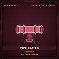 Genuine Mobis PIPE-HEATER 972A28EGB0 for Universe 2019 HNS Parts Korea