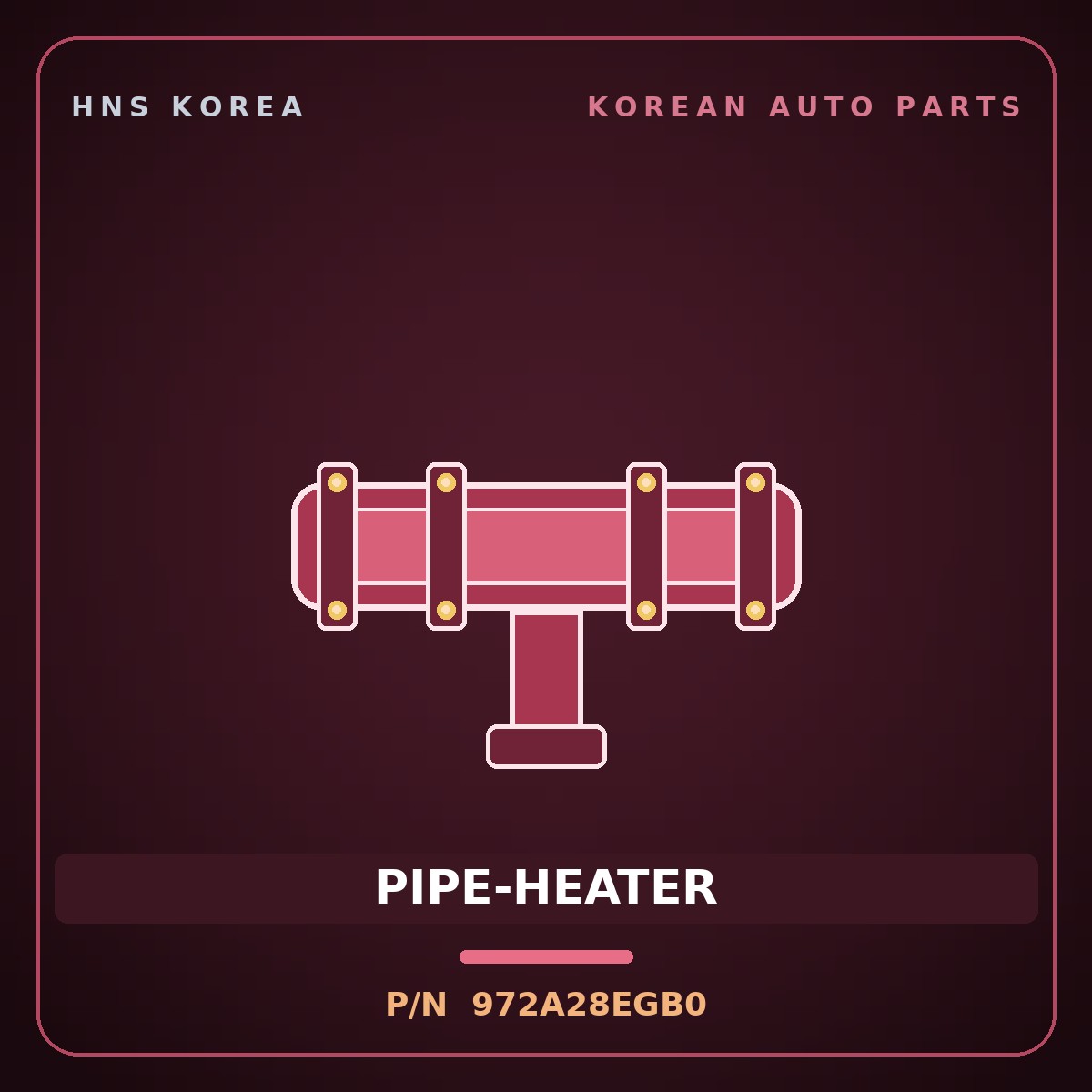 Genuine Mobis PIPE-HEATER 972A28EGB0 for Universe 2019 HNS Parts Korea