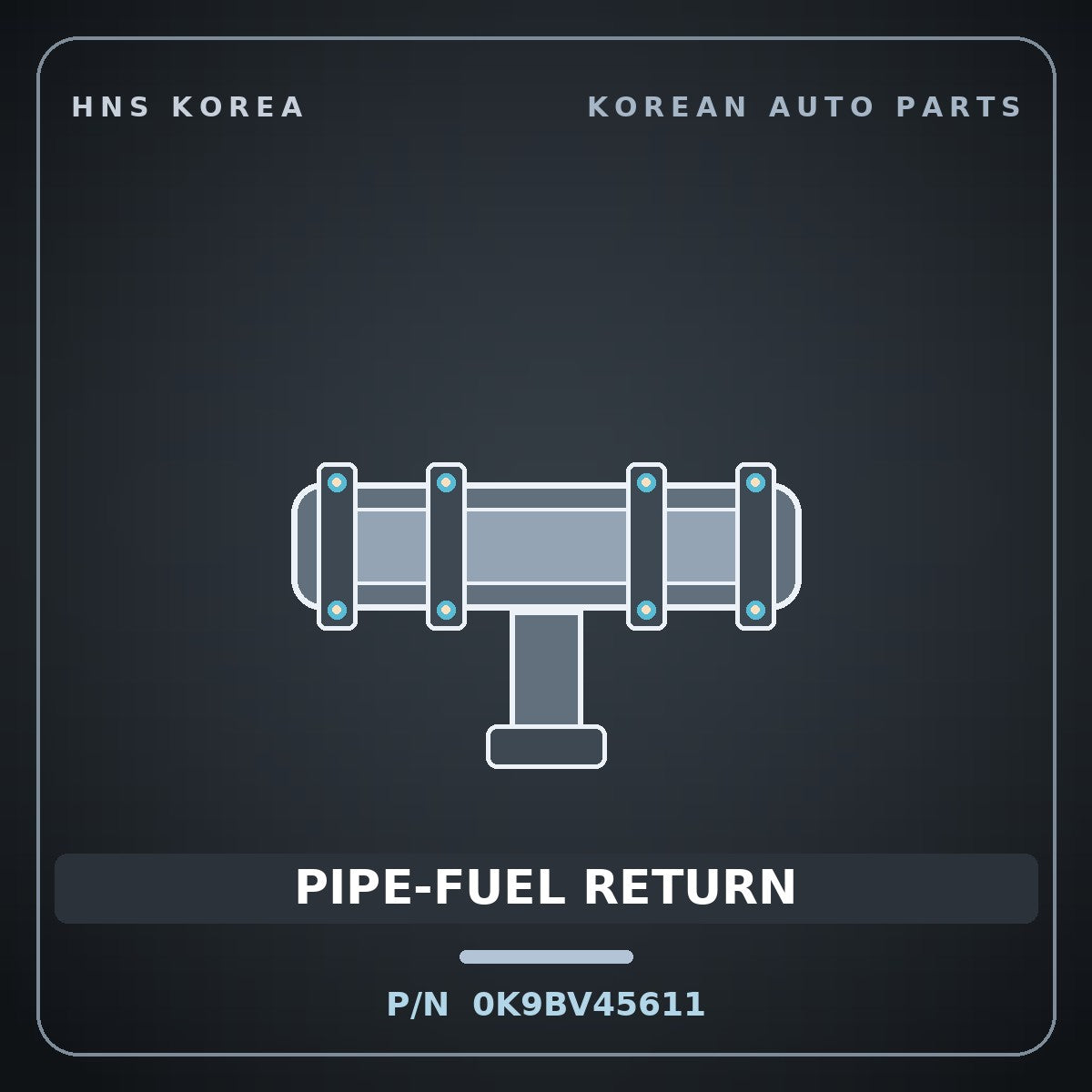 Genuine Mobis PIPE-FUEL RETURN 0K9BV45611 for Credos 1997 HNS Parts Korea