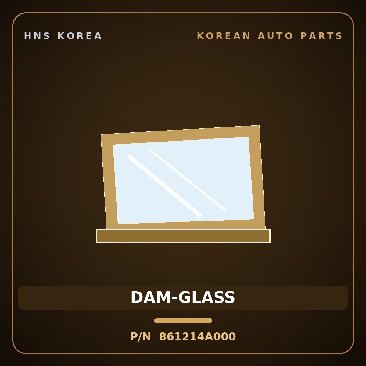 Genuine Mobis DAM-GLASS 861214A000 for Grand Starex 1997 HNS Parts Korea