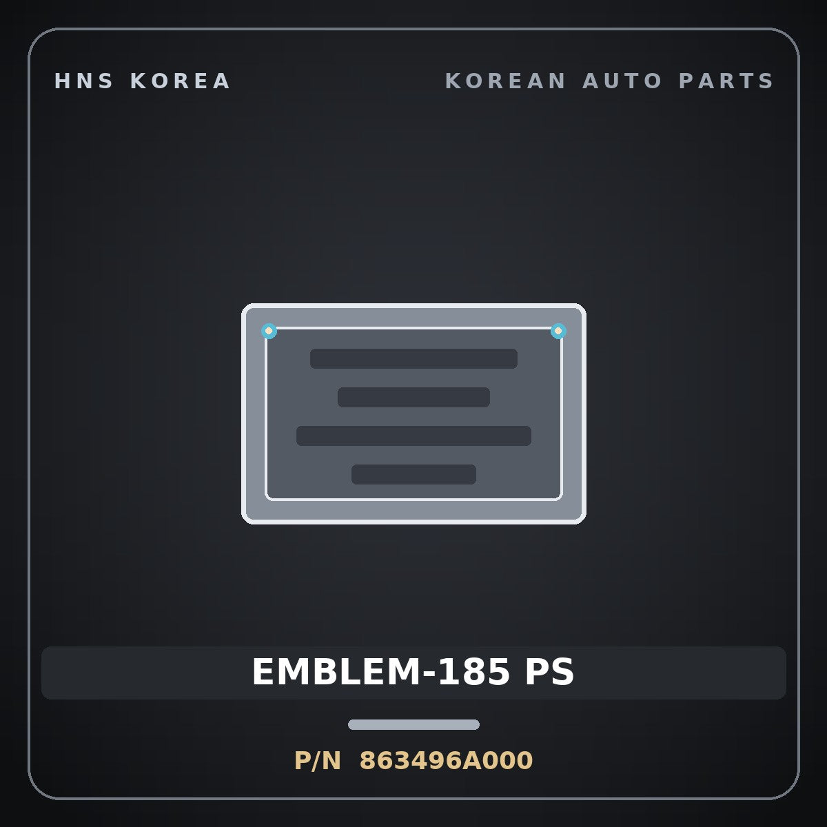 Genuine Mobis EMBLEM-185 PS 863496A000 for 5-Ton Truck 1997 HNS Parts Korea
