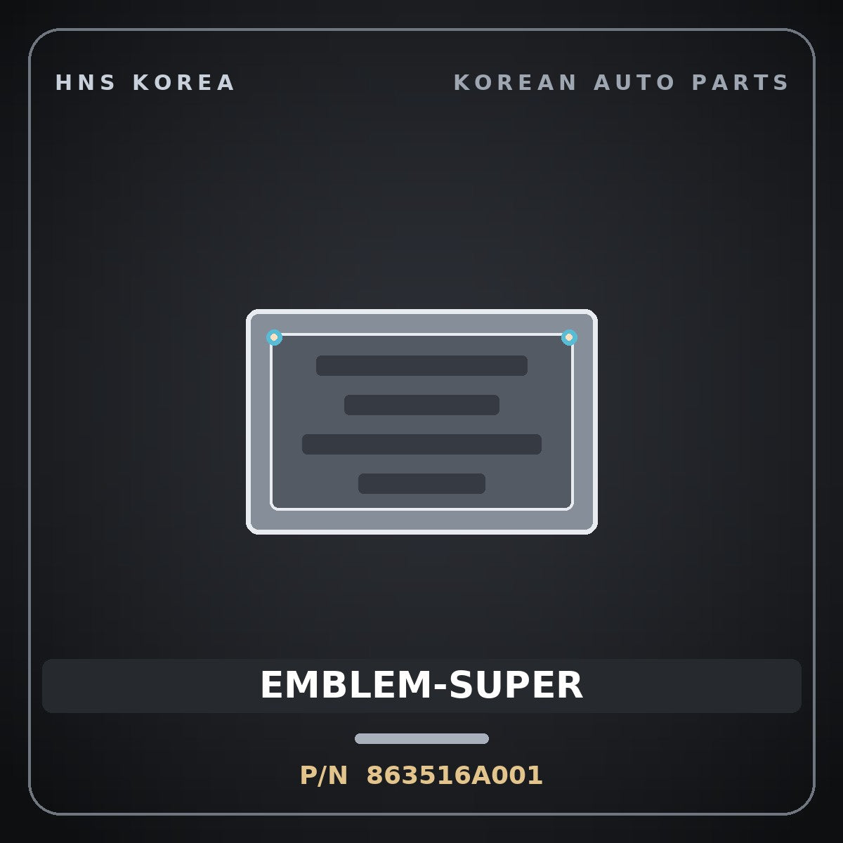 Genuine Mobis EMBLEM-SUPER 863516A001 for 5-Ton Truck 1997 HNS Parts Korea