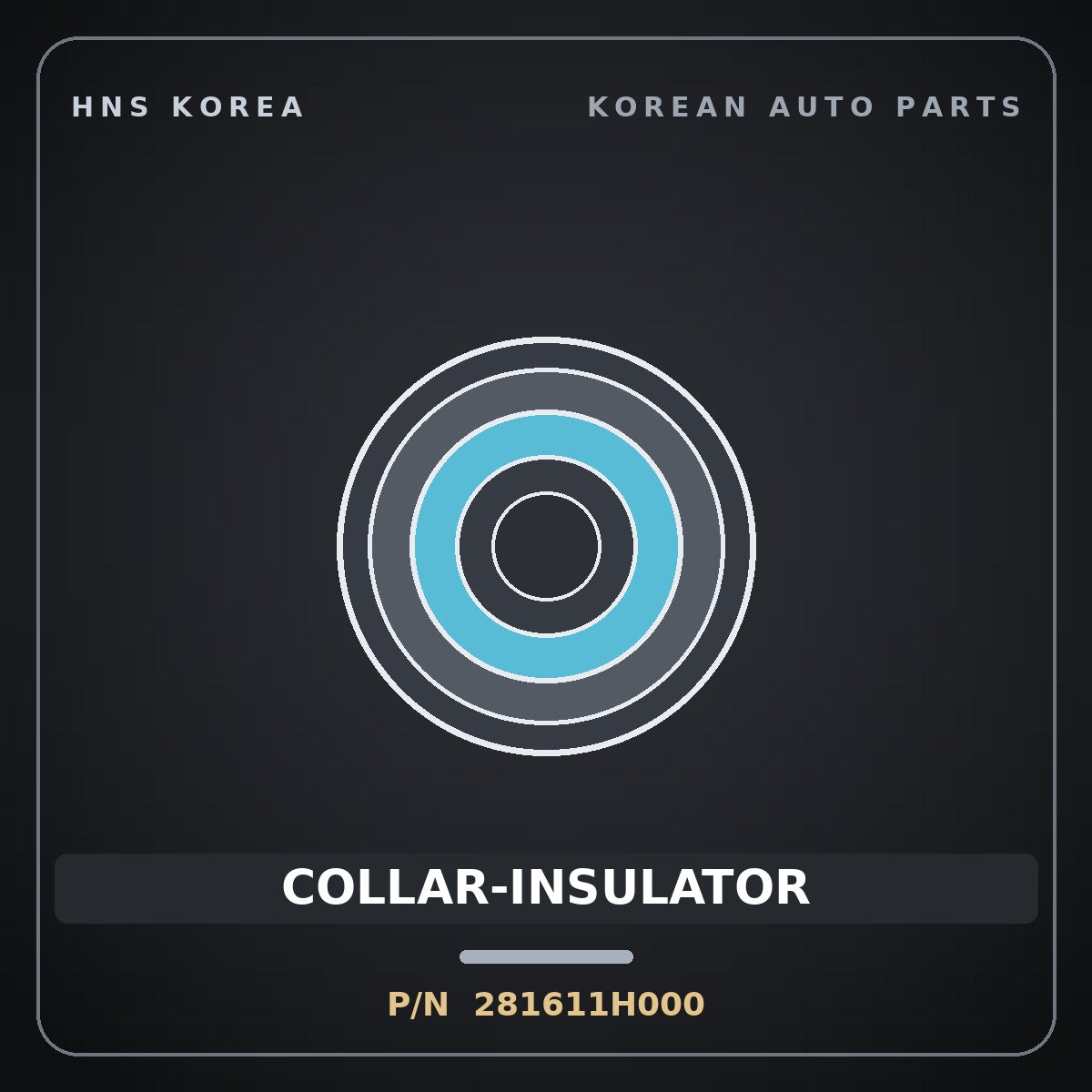 Genuine Mobis COLLAR-INSULATOR 281611H000 for Accent 2006 HNS Parts Korea