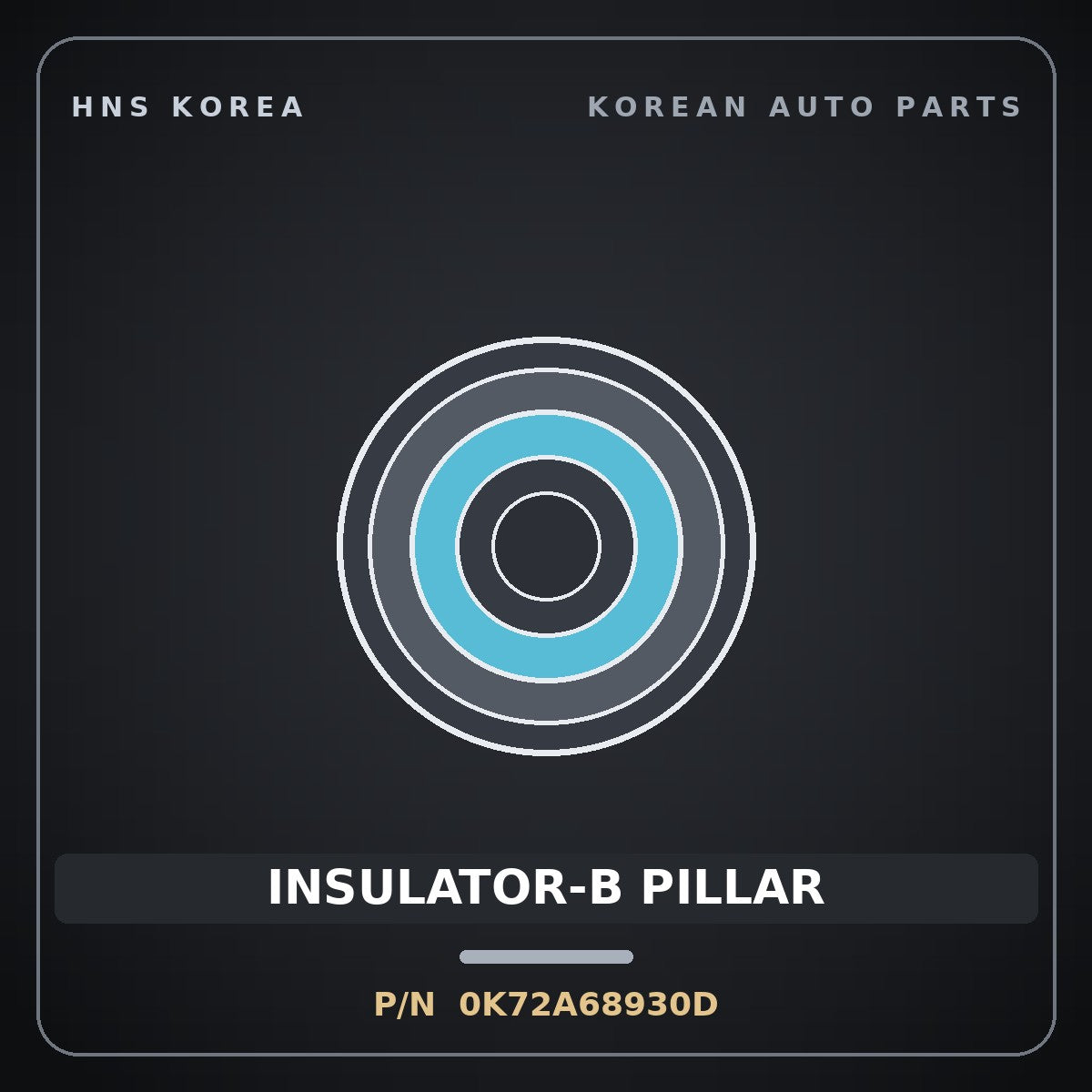 Genuine Mobis INSULATOR-B PILLAR 0K72A68930D for Bongo 1996 HNS Parts Korea