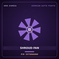 Genuine Mobis SHROUD-FAN 257306A000 for 5-Ton Truck 1997 HNS Parts Korea