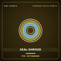 Genuine Mobis SEAL-SHROUD 257346A000 for 5-Ton Truck 1997 HNS Parts Korea