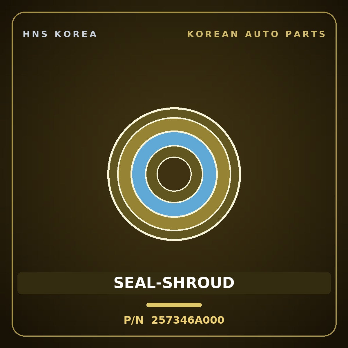 Genuine Mobis SEAL-SHROUD 257346A000 for 5-Ton Truck 1997 HNS Parts Korea