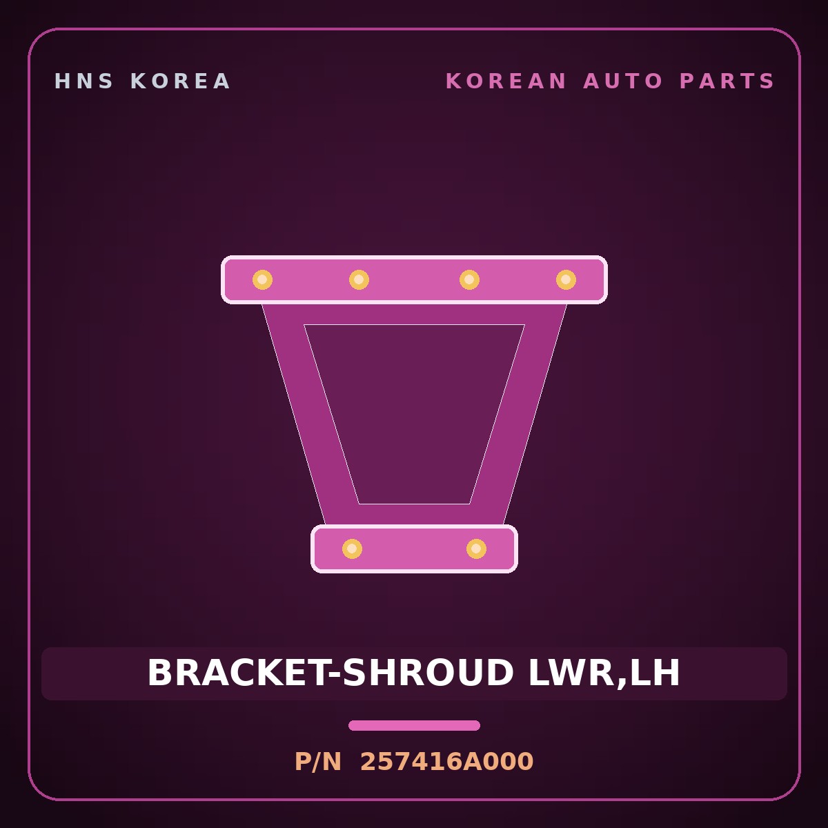 Genuine Mobis BRACKET-SHROUD LWR,LH 257416A000 for 5-Ton Truck 1997 HNS Parts Korea