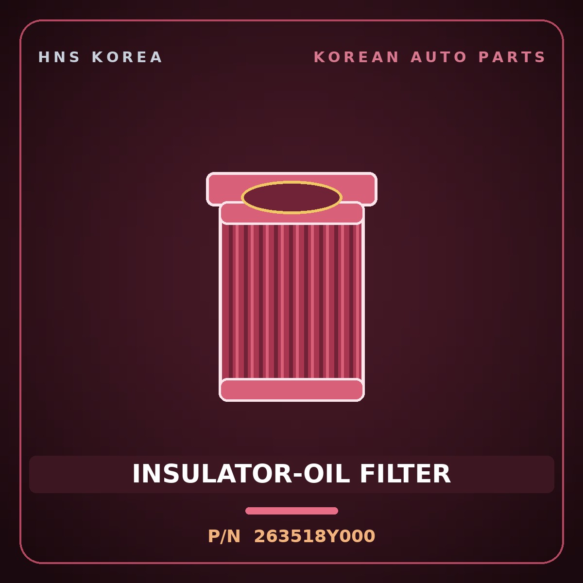 Genuine Mobis INSULATOR-OIL FILTER 263518Y000 for 5-Ton Truck 1995 HNS Parts Korea