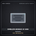 Genuine Mobis EMBLEM-BONGO III VAN 0K7A151752 for Bongo 1996 HNS Parts Korea