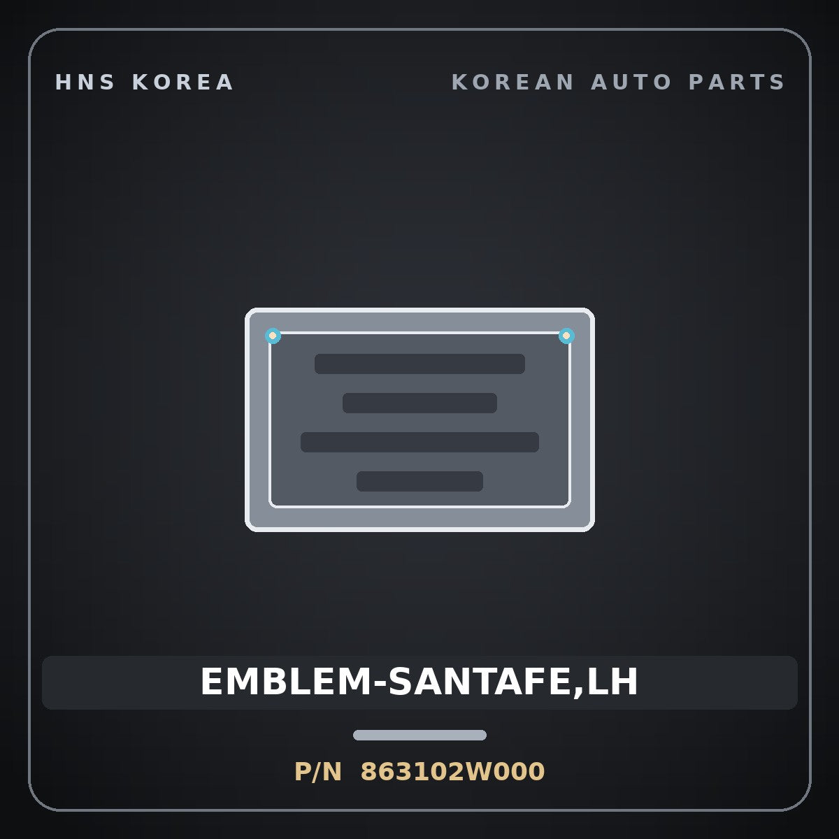 Genuine Mobis EMBLEM-SANTAFE,LH 863102W000 for Santa Fe 2012 HNS Parts Korea