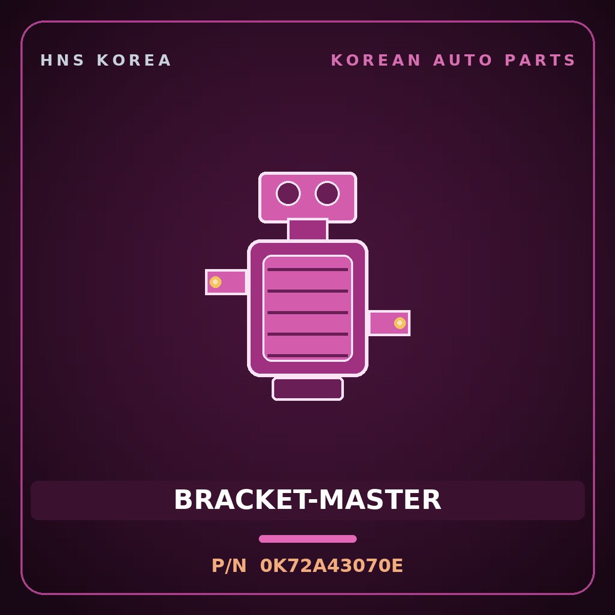 Genuine Mobis BRACKET-MASTER 0K72A43070E for Bongo 1996 HNS Parts Korea