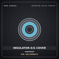 Genuine Mobis INSULATOR-E/G COVER AA11056471 for Towner 2000 HNS Parts Korea