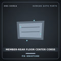 Genuine Mobis MEMBER-REAR FLOOR CENTER CORSS 65632T1500 for G80 2023 HNS Parts Korea