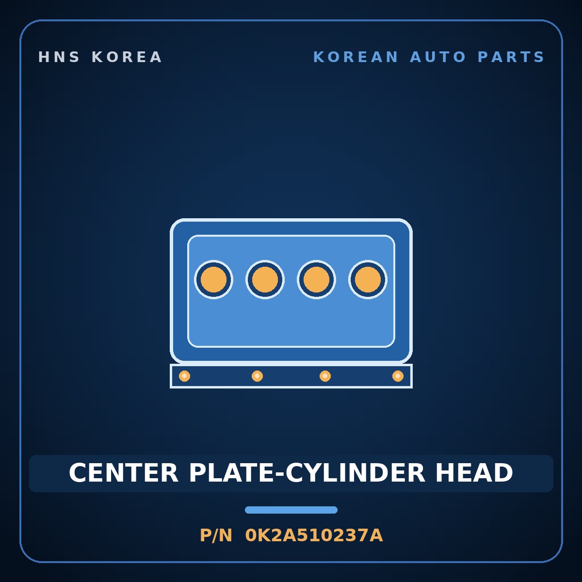 Genuine Mobis CENTER PLATE-CYLINDER HEAD 0K2A510237A for Cerato 1997 HNS Parts Korea