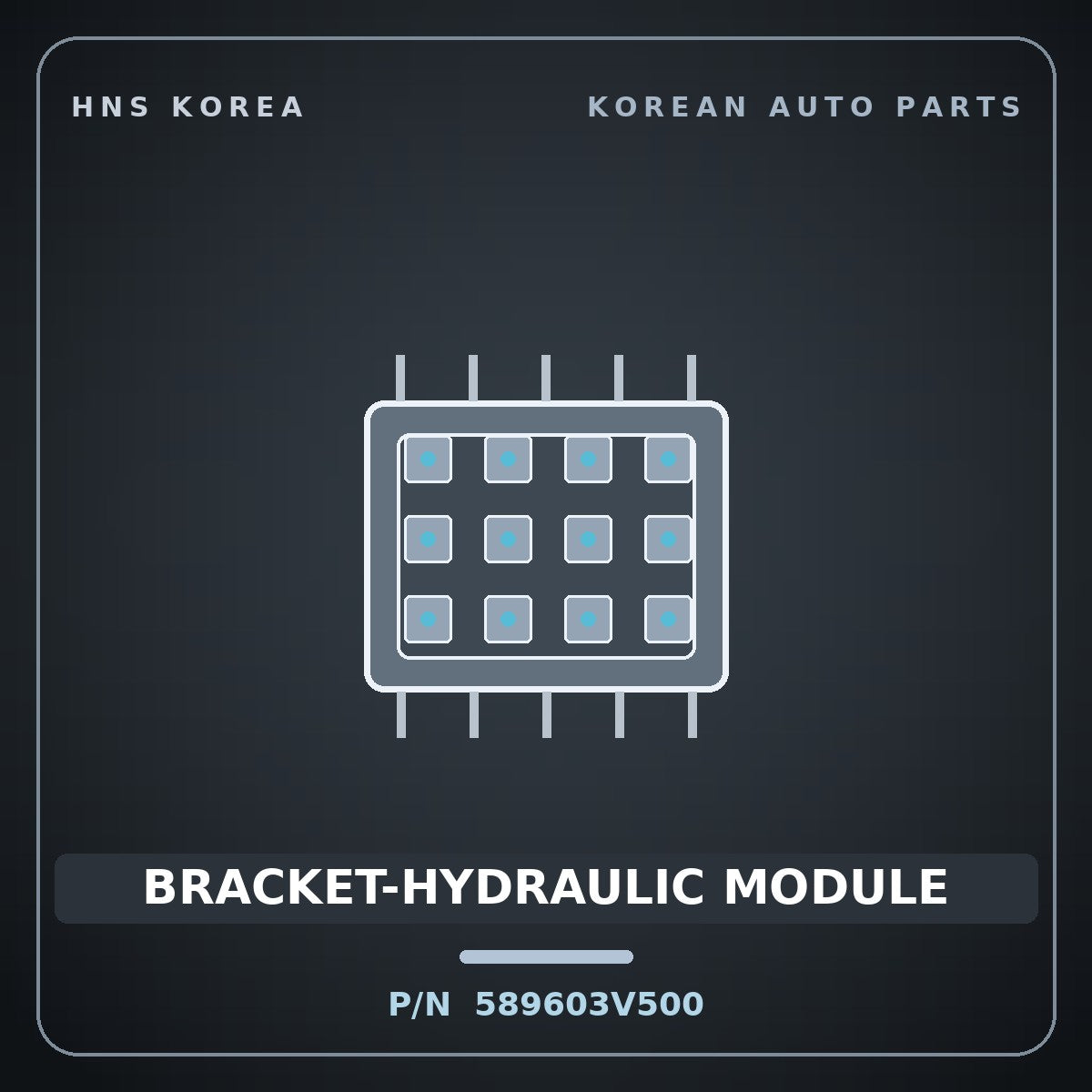 Genuine Mobis BRACKET-HYDRAULIC MODULE 589603V500 for Aslan 2011 HNS Parts Korea
